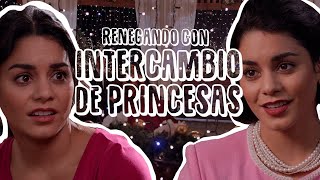 Renegando con Intercambio de Princesas  Resumen crítica y opinión Especial de Navidad 🎄 [upl. by Parrisch]