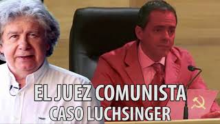 Fernando Villegas  El Juez comunista  Caso Luchsinger [upl. by Ardnaxila515]