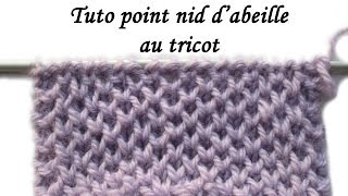 TUTO POINT NID DABEILLE PETIT RAYON DE MIEL AU TRICOT Honeycomb stitch knit [upl. by Neirol]