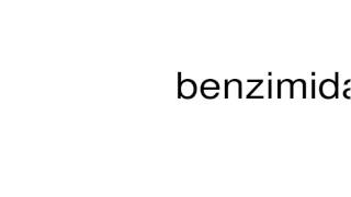 How to pronounce benzimidazole [upl. by Saalocin]