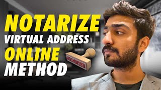 How To Notarize your US Virtual Address  Online Address Notarization Process  Step by Step [upl. by Wise]