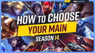 How to Choose Your MAIN Champion in Season 14  Beginners League of Legends Guide [upl. by Yenattirb]