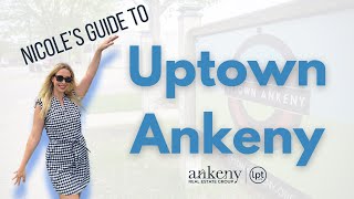 Nicoles Guide to Uptown Ankeny  Moving to Central Iowa Series [upl. by Nnylirehs732]