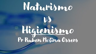 Naturismo Versus Higienismo [upl. by Meirrak]