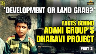 Adani Groups Redevelopment Or Mumbais Land Grab Dharavis Fears of Project amp Politics  Part 2 [upl. by Pacifa96]