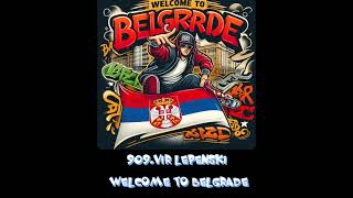 909 Vir Lepenski  Welcome to Belgrade [upl. by Ylus400]