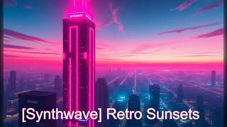 📺 Synthwave 📺 Retro Sunsets [upl. by Amoreta]