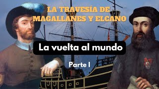 FERNANDO DE MAGALLANES Y JUAN SEBASTIÁN ELCANO LA VUELTA AL MUNDO PODCAST DOCUMENTAL HISTORIA I [upl. by Nahsad]