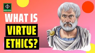 What is Virtue Ethics [upl. by Rhine]