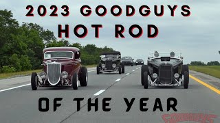 2023 Goodguys Hot Rod of the Year Competition [upl. by Nonnag]