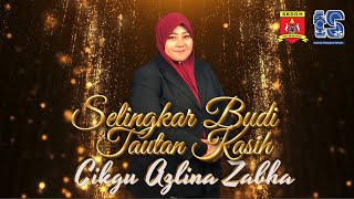 EP KHAS  MONTAJ  SELINGKAR BUDI TAUTAN KASIH CIKGU AZLINA ZABHA [upl. by Mendive]