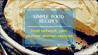 food network com pioneer woman recipes [upl. by Matronna]