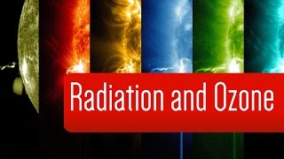 Radiation and Ozone  Crash Course 3 [upl. by Knowland478]