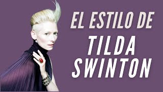 El estilo de Tilda Swinton  Estilo con Beatriz [upl. by Durwyn582]