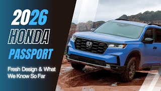 2026 Honda Passport Revealed Fresh Design amp What We Know So Far [upl. by Decrem]