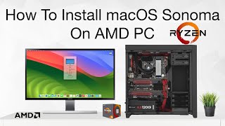 How To Install macOS Sonoma on AMD Ryzen PC  Hackintosh  Step By Step Guide [upl. by Farmer925]