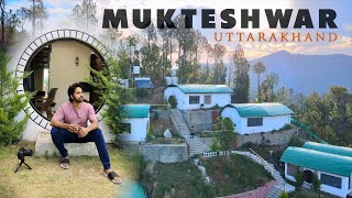 MUKTESHWAR  MustVisit Places  Luxury Stay amp Village Tour  Kumaon Uttarakhand Ep4 [upl. by Llertniuq944]