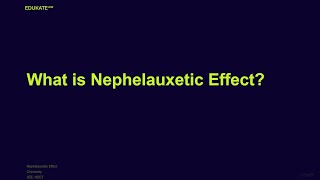 What is Nephelauxetic Effect [upl. by Ahsirtap882]