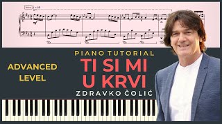 TI SI MI U KRVI – Zdravko Colic  ADVANCED Instrumental Cover – Piano Tutorial  NOTE za klavir [upl. by Slerahc]