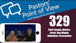 Pastors’ Point of View PPOV no 329 Prophecy update Dr Andy Woods 11–22–24 ￼ [upl. by Nav]