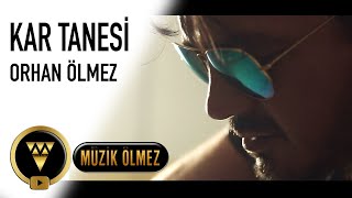 Orhan Ölmez  Kar Tanesi Official Video [upl. by Ellehcor]