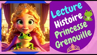 Princesse Grenouille👸🐸 Histoires amp Contes  FRANCAIS  FRENCH Lecture Histoire Audio [upl. by Porta550]