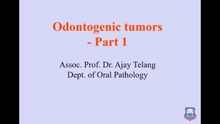 Odontogenic tumors Part 1 [upl. by Faunie]