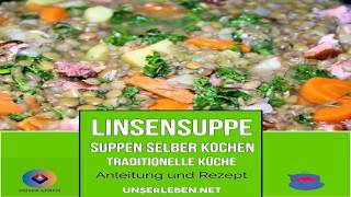 Die beste Linsensuppe DDR Rezept [upl. by Anett251]