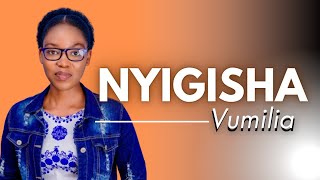 Nyigisha by Vumilia Mfitimana Video Lyrics [upl. by Doownel]