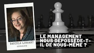 Le management nous dépossèdetil de nousmême  Danièle Linhart [upl. by Saimerej]