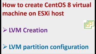 How to install CentOS 8 on VMware vSphere  CentOS 8 installation and configuration on ESXi 7 host [upl. by Anana]