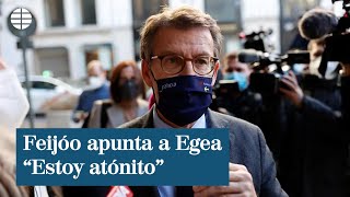 Feijóo apunta a Egea quotEstoy atónitoquot [upl. by Notsirhc512]