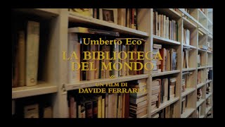 Umberto Eco – La biblioteca del mondo Trailer [upl. by Nuhsal]