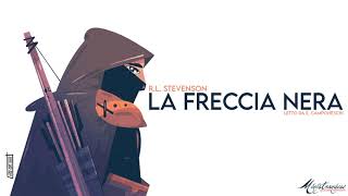 La Freccia Nera RL Stevenson  Audiolibro Integrale [upl. by Ogdon]