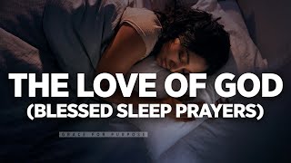 Blessed Sleep Prayers From Psalms  Gods Word For Protection  Peace amp Grace Bedtime Prayers [upl. by Sapowith]