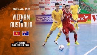 Vietnam 2 vs 0 Australia  AFF Futsal Championship 2019 [upl. by Eleumas]