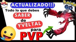 💥ACTUALIZADO ¡CONOCE los MEJORES ATAQUES de YVELTAL para PVP Pokémon GO💥 [upl. by Grieve]