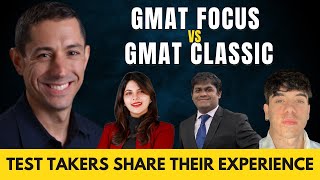 GMAT Focus vs GMAT Classic Real Test Takers Reveal Their Experiences [upl. by Modla783]