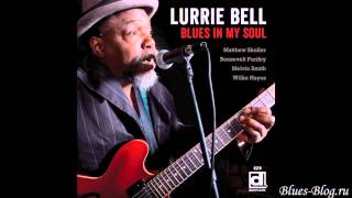 Lurrie Bell Hey Hey Baby [upl. by Halil793]