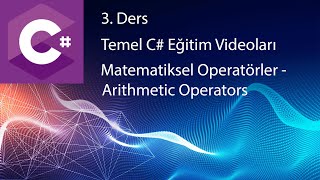 Temel C Dersleri Ders 3  Matematiksel Operatörler  Arithmetic Operators [upl. by Isobel]