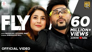 Badshah  Fly  Shehnaaz Gill  Uchana Amit  D Soldierz  Official Video 2021 [upl. by Drofnas]