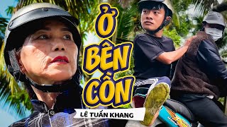 Ở Bên Cồn  Lê Tuấn Khang [upl. by Yenreit]