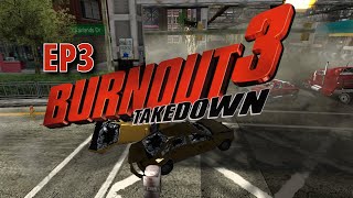 Burnout 3 Takedown 2004 EP3  Gameplay amp Walkthrough 1080p60fps PC [upl. by Asenaj]