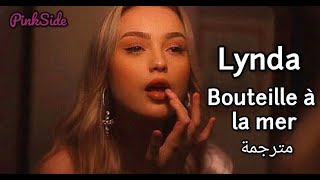 Lynda  Bouteille à la mer  مترجمة [upl. by Avie]