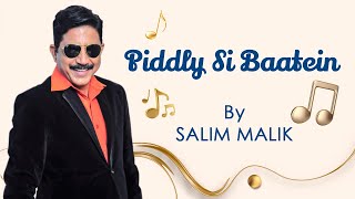 Piddly Si Baatein  Salim Malik Mukesh [upl. by Garey]