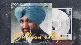 BILLIYAN AKHIYAN  SURJIT BINDRAKHIA REMIX [upl. by Stolzer]