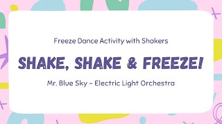 Shake Shake amp Freeze  Mr Blue Sky by Electric Light Orchestra [upl. by Melda]