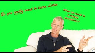 Latin 3 Lesson 34 Mixed conditions and more from Ch 8  So You Really Want to Learn Latin [upl. by Ammadis128]