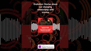 Evolution Stories about our changing relationship with science  The Story Collider [upl. by Eirolam]