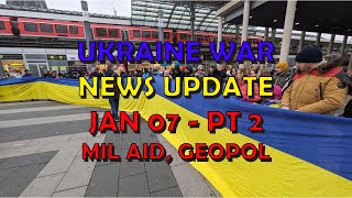 Ukraine War Update NEWS 20240107b Military Aid amp Geopolitical News [upl. by Aniz]